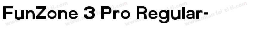 FunZone 3 Pro Regular字体转换